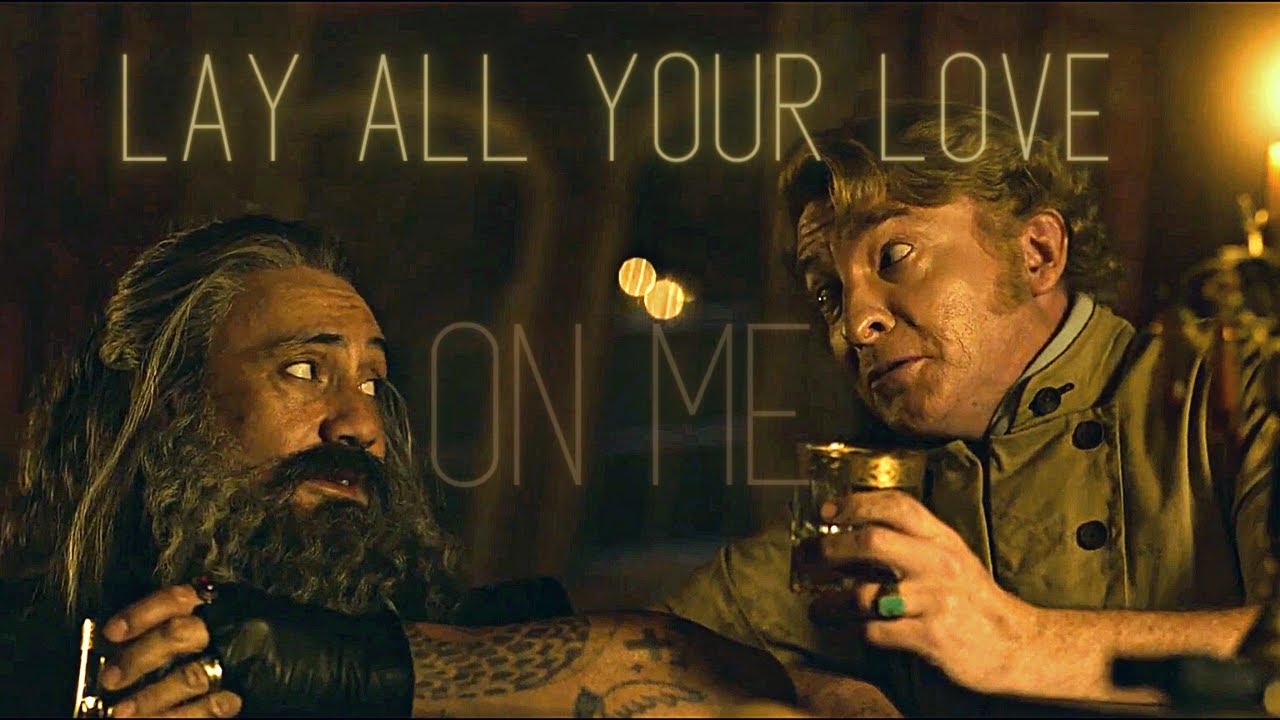 Our Flag Means Death | Lay All Your Love On Me