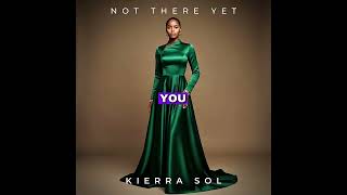 Kierra Sol - God I'm Trying [Official Lyric Video]