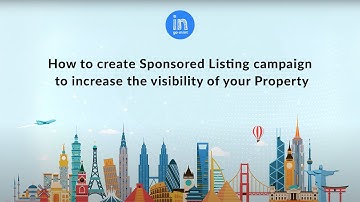 (New) How to create Sponsored Listing campaign to increase the visibility of your Property