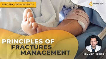 Principles of Fractures Management | Introduction | Reduction and Fixation