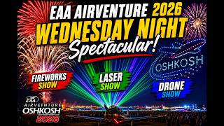 EAA AirVenture 2026 Night Spectacular | Fireworks, Drones & Lasers in Oshkosh