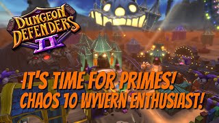 DD2💥Chaos 10💥👏🏼 🚀Wyvern Enthusiast 🚀Prime Incursion!