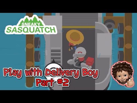 Sneaky Sasquatch - Playing with Delivery Boy Part 2