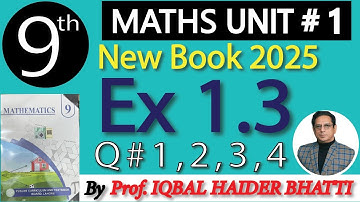 Chap#1| Real Numbers| Exercise 1.3 Q # 1, 2 , 3 & 4 9th Class  New Edition 2025 Math| Lec 4