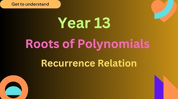 Roots of Polynomials, Recurrence Relation: How to Find S2 and S-1 Values, Year 13, IGCSE/ CBSE
