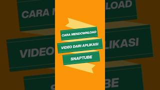 cara mendownload video dari aplikasi Snaptube #shorts #short #shortvideo #shortsfeed #shortsvideo screenshot 2