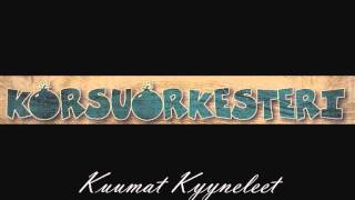 Kuumat Kyyneleet - Korsuorkesteri chords