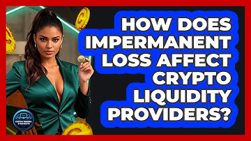 How Does Impermanent Loss Affect Crypto Liquidity Providers? - Crypto Trading Strategists