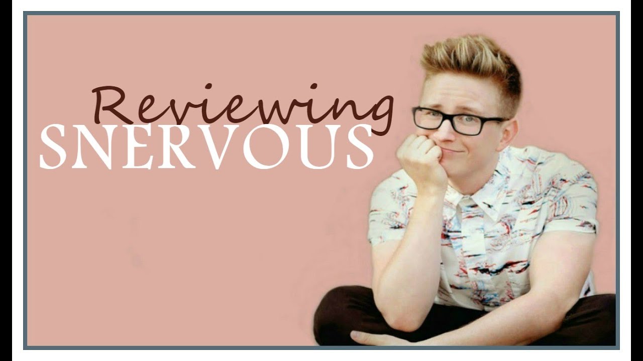 Tyler's People Review 'SNERVOUS'