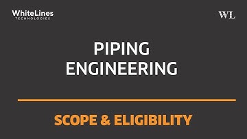 How to Become a Piping Engineer ? Scope and Eligibility | WhiteLines Technologies