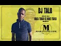 Dj Talo -  Maka Tsago Ke Make Tsaka  - {Official Audio}