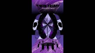 Twin Tribes - Tower of Glass chords