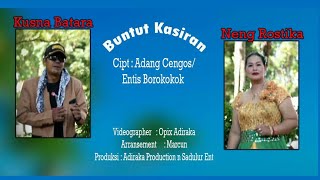 Kusna Batara ft Neng Rostika 'BUNTUT KASIRAN' Lagu lawas mendiang Adang Cengos.