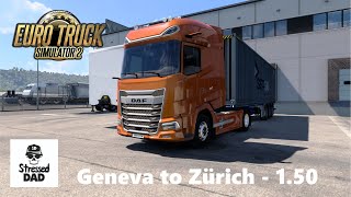 ETS2 Experimental Beta 1.50 Geneva to Zürich - Switzerland Rework Pt.1 Euro Truck Truck Simulator 2