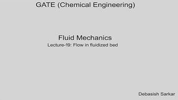 Fluid Mechanics | Lecture-19 of 25 | 2020 | Flow in fluidized bed | By Dr. Debasish Sarkar