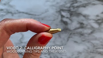 2: Woodburning Tips and Their Uses - Calligraphy Point