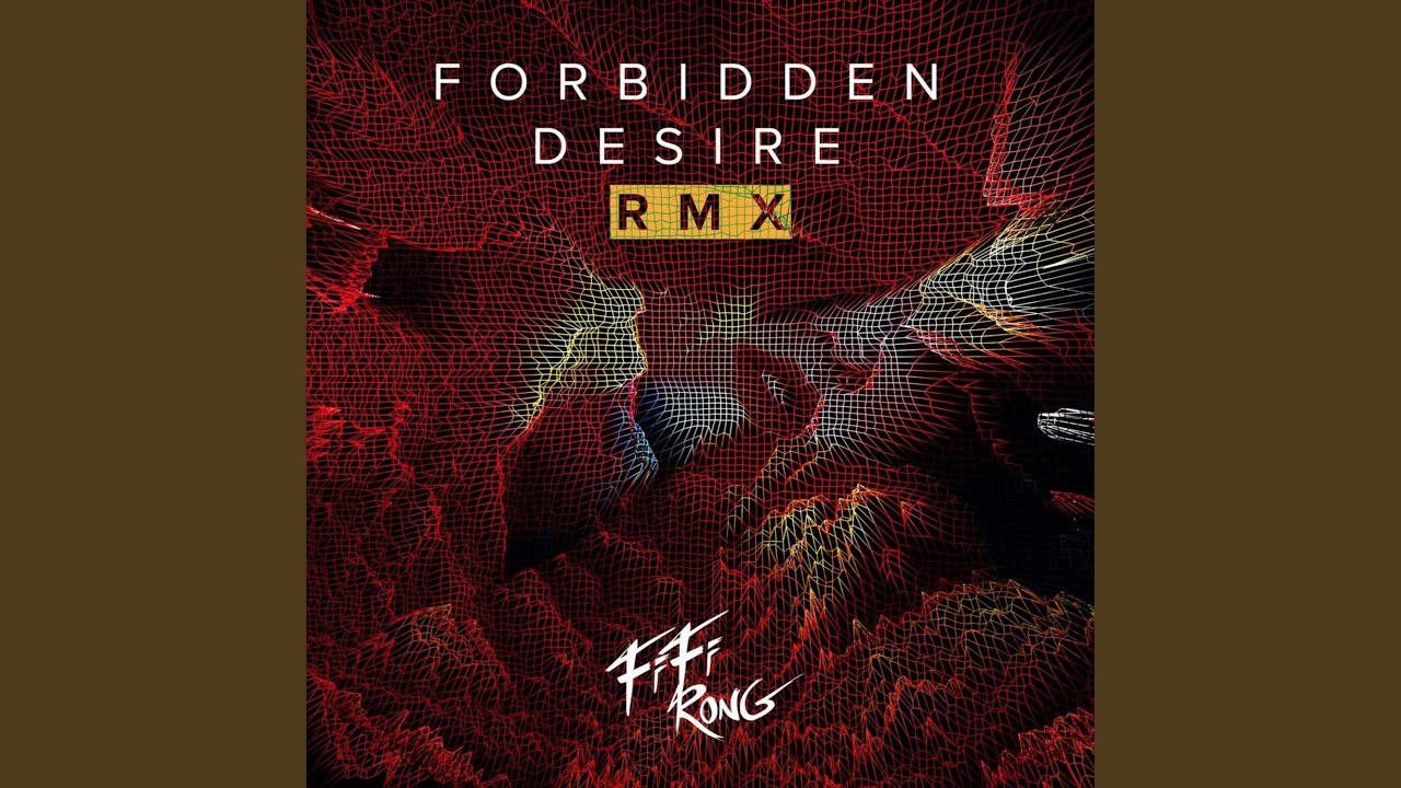 Forbidden Desire (LO Remix)