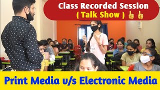 Talk Show Between Print Media & Electronic Media // Persona Class Recorded Conversation