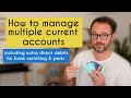 How I manage my multiple current accounts