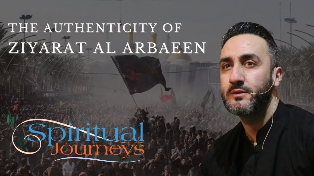⁣5. ‘The Authenticity of Ziyarat Al Arbaeen’ | Arbaeen 2023 | Sayed Ammar Nakshawani