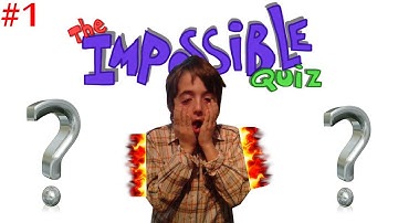 The Impossible Quiz - Part 1