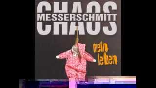 Chaos Messerschmitt - Kommen und Gehn.wmv