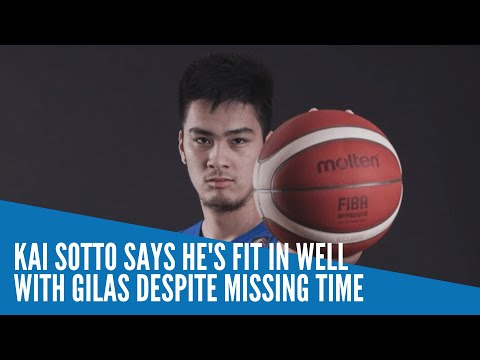 Kai Sotto says he's fit in well with Gilas despite missing time