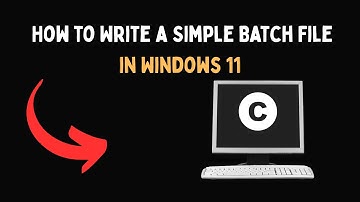 How to Write a Simple Batch File in Windows 11