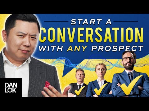 The Single Best Way To Start A Sales Conversation with Any Prospect