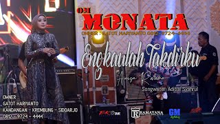 MONATA - ENGKAULAH TAKDIRKU - ANISA RAHMA - RAMAYANA AUDIO