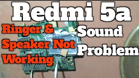 Redmi 5A (MCI3B) Ringer, Speaker Problem Solution || Redmi 5A (MCI3B) Ringer, Speaker Problem