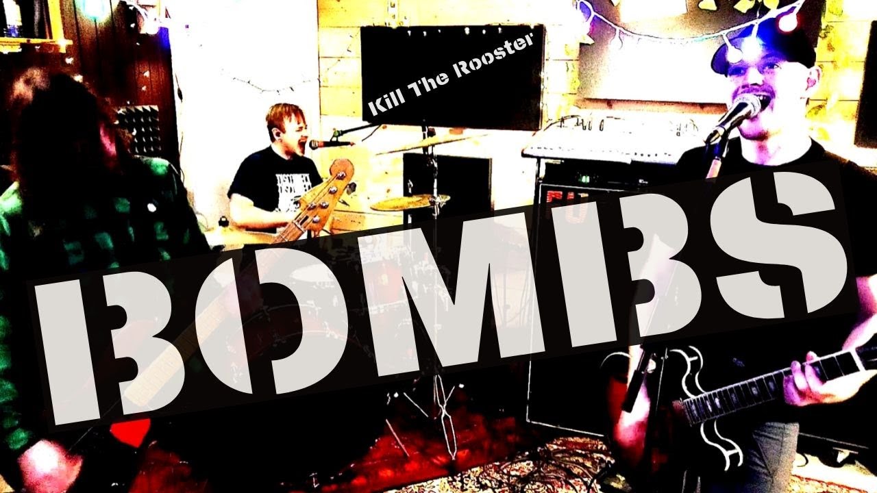 Watch Kill The Rooster - Bombs (Official Video) on YouTube Watch Kill The Rooster - Bombs (Official Video) on YouTube