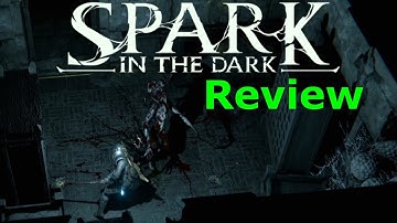 Spark in the Dark Review - Demo v0.016.2