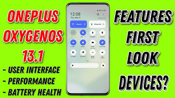 OnePlus OxygenOS 13.1 First Look & Features
