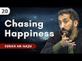 Why Do I Always Want More Ep 20 Surah An Najm Nouman Ali Khan Why Do I Always Want More Ep 20 Surah An Najm Nouman Ali Khan