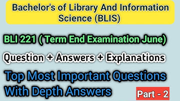 BLI 221 Top Most Important Questions With Answers | Term End Exam June 2023 | Detail Explanation
