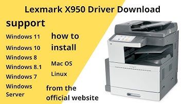 Lexmark X950 Driver Download and Setup Windows 11 Windows 10,Mac 13, Mac 12, Mac 11