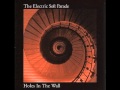 The Electric Soft Parade - Holes in the Wall