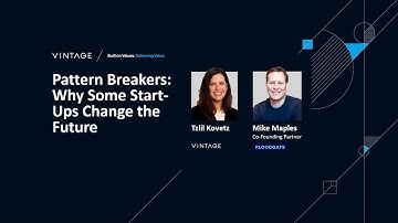 Pattern Breakers Why Some Start-Ups Change the Future | Vintage 18th Annual VC Summit