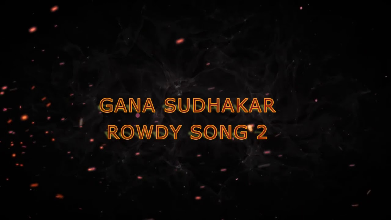 Sellal city pulling Rowdy song YouTube