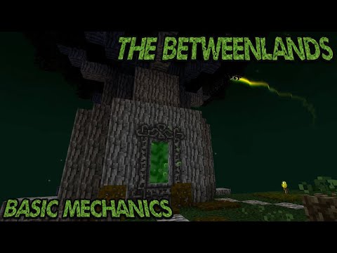 Basic Mechanics: Betweenlands In Depth Tutorials+Spotlight EP #1