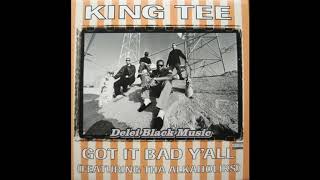 King Tee - Got it Bad Y'all (Remix)  Feat Tha Alkaholiks