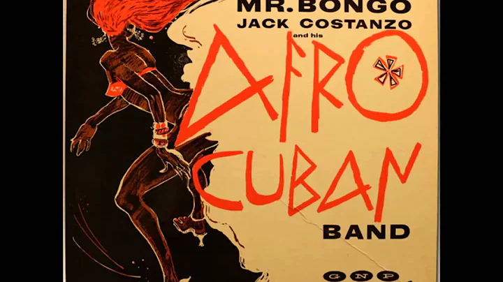 Jack Costanzo And His Afro Cuban Band - Mr. Bongo [FULL ALBUM] (GNP Crescendo GNP-19) 1955