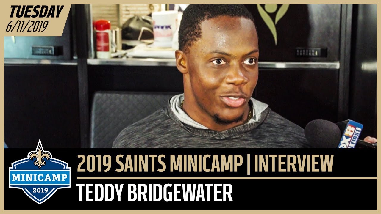 Teddy Bridgewater Taking Advantage of Opportunity at Saints Minicamp 2019 | New Orleans Saints football score