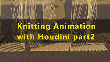 Knitting Animation with Houdini part2 | Houdini Tutorial