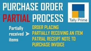 Partial Purchase order processing in Tally Prime