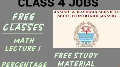 JKSSB CLASS4 JOBS || Math LECTURE 1 || PERCENTAGE