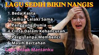 LAGU BUAT MANTAN PALING SEDIH 💔 LAGU SEDIH BIKIN NANGIS 💔 SEDIH BANGET LAGU 2026 KENANGAN