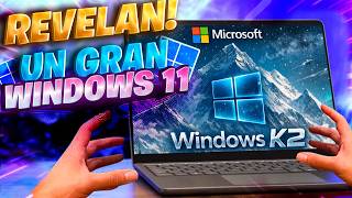 REVELAN! Nuevo WINDOWS K2 / Más RENDIMIENTO en Windows 11 y ESTABILIDAD!