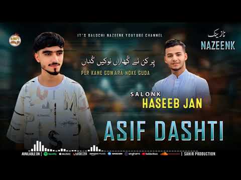 PerkaneY GOwaRa NOke GUDaH ASIF DASHTI New Nazeenk SALOUKI MASHUP